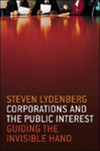 Cover image for Corporations and The Public Interest - Guiding The Invisible Hand