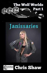 Cover image for The Wolf Worlds Part 1 - Janissaries