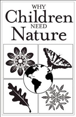 Cover image for Why Children Need Nature: Pack of 25 Brochures for Parents