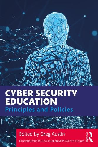 Cover image for Cyber Security Education: Principles and Policies