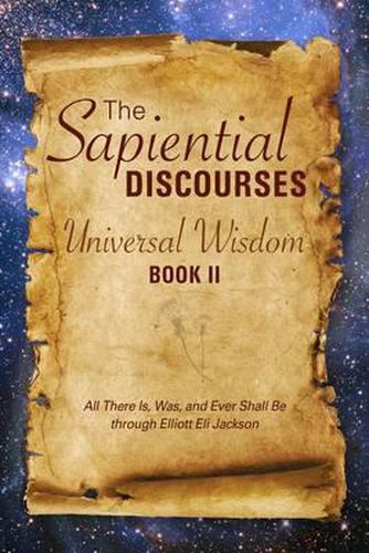 Cover image for The Sapiential Discourses: Universal Wisdom, Book II: Universal Wisdom