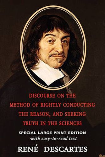 Cover image for Discourse on the Method of Rightly Conducting the Reason, and Seeking Truth in the Sciences