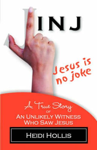 Cover image for Jesus Is No Joke: A True Story of an Unlikely Witness Who Saw Jesus