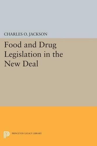 Cover image for Food and Drug Legislation in the New Deal