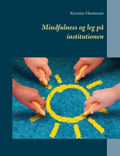 Cover image for Mindfulness og leg pa institutionen