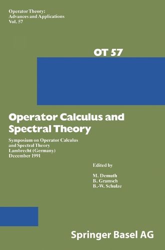 Operator Calculus and Spectral Theory: Symposium on Operator Calculus and Spectral Theory, Lambrecht (Germany), December 1991