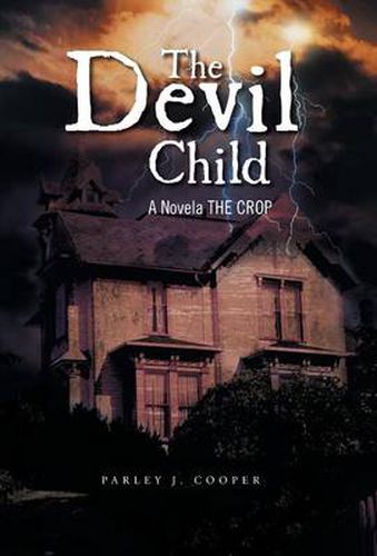 Cover image for The Devil Child: A Novela the Crop