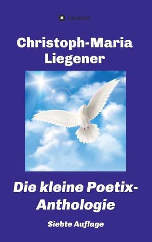 Cover image for Die kleine Poetix-Anthologie: 7. Auflage