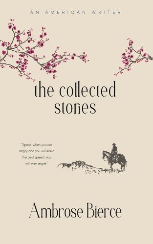 Cover image for The Collected Stories of Ambrose Bierce
