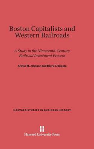 Boston Capitalists and Western Railroads