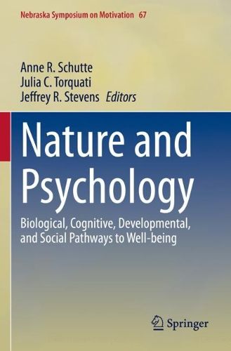 Cover image for Nature and Psychology: Biological, Cognitive, Developmental, and Social Pathways to Well-being