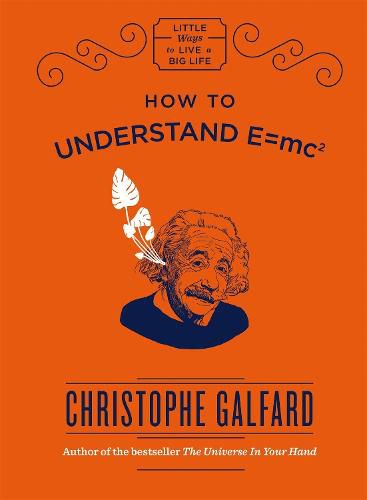 Cover image for How To Understand E =mc(2)