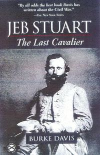 Cover image for Jeb Stuart: The Last Cavalier