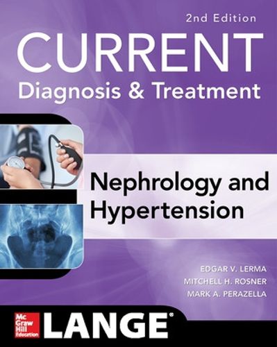 Cover image for CURRENT Diagnosis & Treatment Nephrology & Hypertension