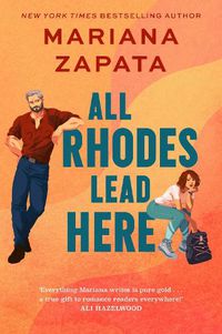 Cover image for All Rhodes Lead Here