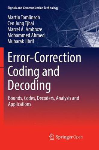 Error-Correction Coding and Decoding: Bounds, Codes, Decoders, Analysis and Applications