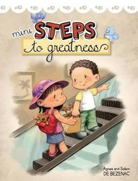 Cover image for Mini Steps to Greatness: Growing up and making smart choices