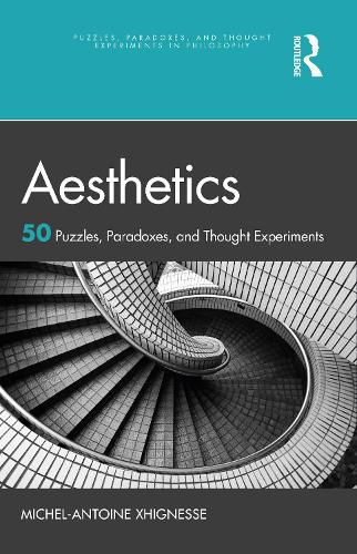 Cover image for Aesthetics: 50 Puzzles, Paradoxes, and Thought Experiments