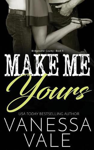 Cover image for Make Me Yours