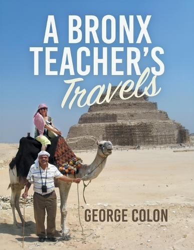 Cover image for A Bronx Teacher's Travels