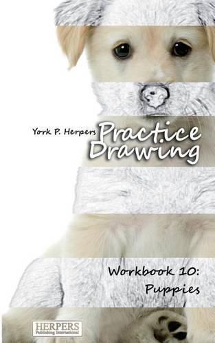 Cover image for Practice Drawing - Workbook 10: Puppies