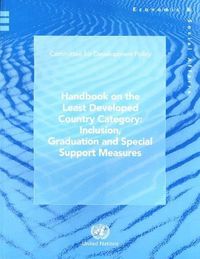 Cover image for Handbook on the Least Developed Country Category: Inclusion and Graduation and Special Support Measures