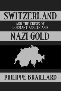 Cover image for Switzerland & The Nazi Gold