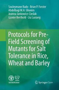 Cover image for Protocols for Pre-Field Screening of Mutants for Salt Tolerance in Rice, Wheat and Barley