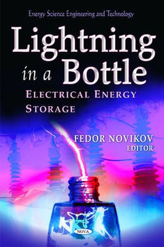 Cover image for Lightning in a Bottle: Electrical Energy Storage