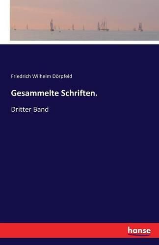 Gesammelte Schriften.: Dritter Band