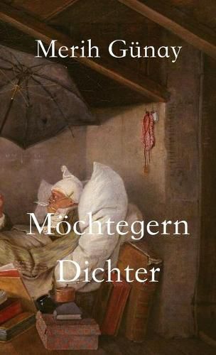 Moechtegern-Dichter: Erzahlungen