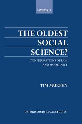 Cover image for The Oldest Social Science?: Configurations of Law and Modernity