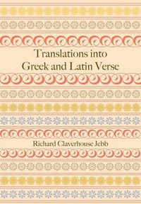 Cover image for Translations into Greek and Latin Verse