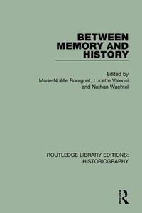 Cover image for Between Memory and History