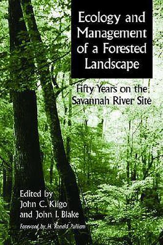 Cover image for Ecology and Management of a Forested Landscape: Fifty Years on the Savannah River Site