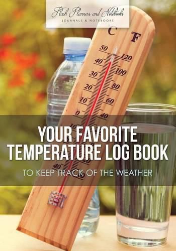 Cover image for Your Favorite Temperature Log Book to Keep Track of the Weather