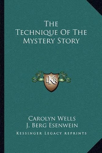 The Technique of the Mystery Story