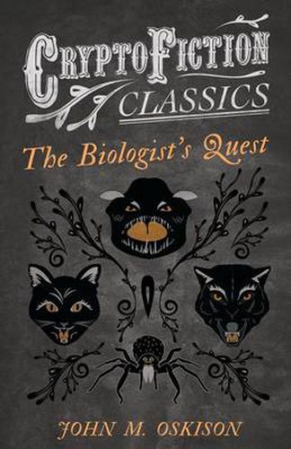 The Biologist's Quest (Cryptofiction Classics)