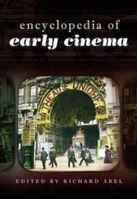 Cover image for Encyclopedia of Early Cinema