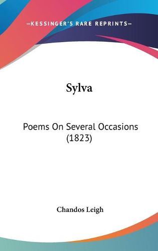 Cover image for Sylva: Poems on Several Occasions (1823)