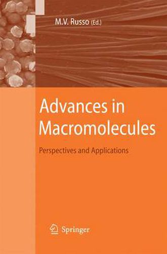 Advances in Macromolecules: Perspectives and Applications