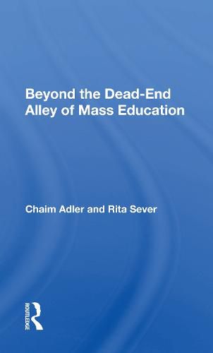 Cover image for Beyond the Dead-End Alley of Mass Education