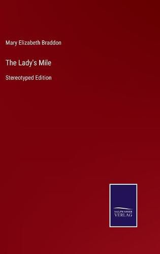 Cover image for The Lady's Mile: Stereotyped Edition