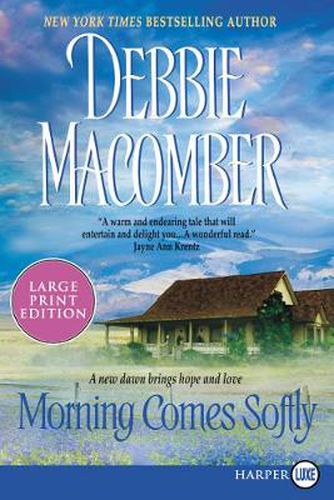 Cover image for Morning Comes Softly Large Print