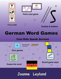 Cover image for German Word Games: Cool Kids Speak German