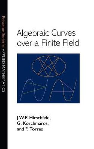 Cover image for Algebraic Curves Over a Finite Field