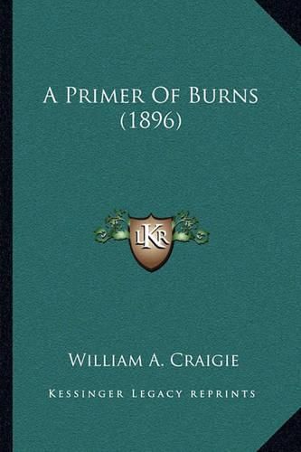 A Primer of Burns (1896)