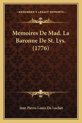 Memoires de Mad. La Baronne de St. Lys. (1776)