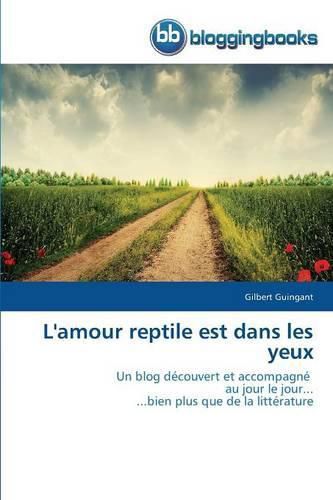 Cover image for L'Amour Reptile Est Dans Les Yeux