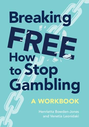 Cover image for Breaking Free: How To Stop Gambling